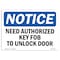 Signmission OSHA Sign, 10" H, Rigid Plastic, NOTICE Need Authorized Key Fob To Unlock Door Sign, Landscape OS-NS-P-1014-L-15966 - alternate 1